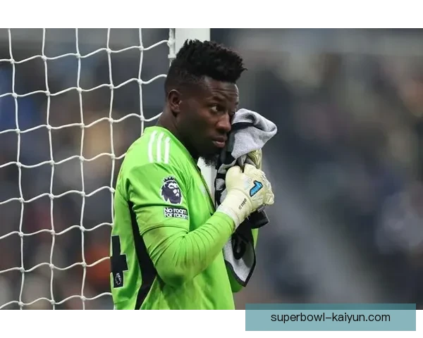 奥纳纳在防守指挥方面表现稳健，球队防线趋于稳固